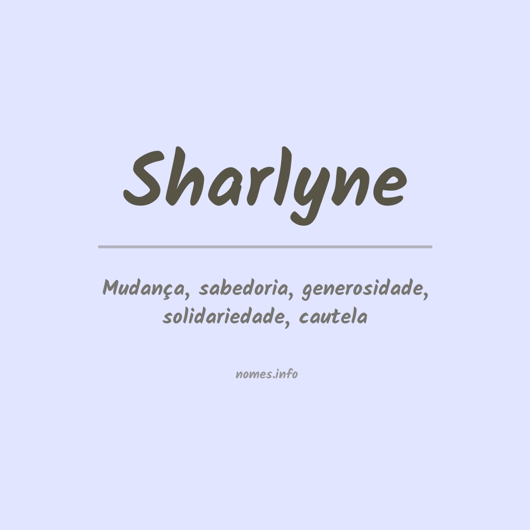 Significado do nome Sharlyne