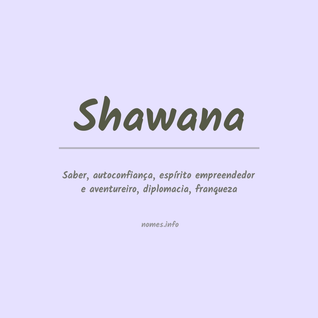 Significado do nome Shawana