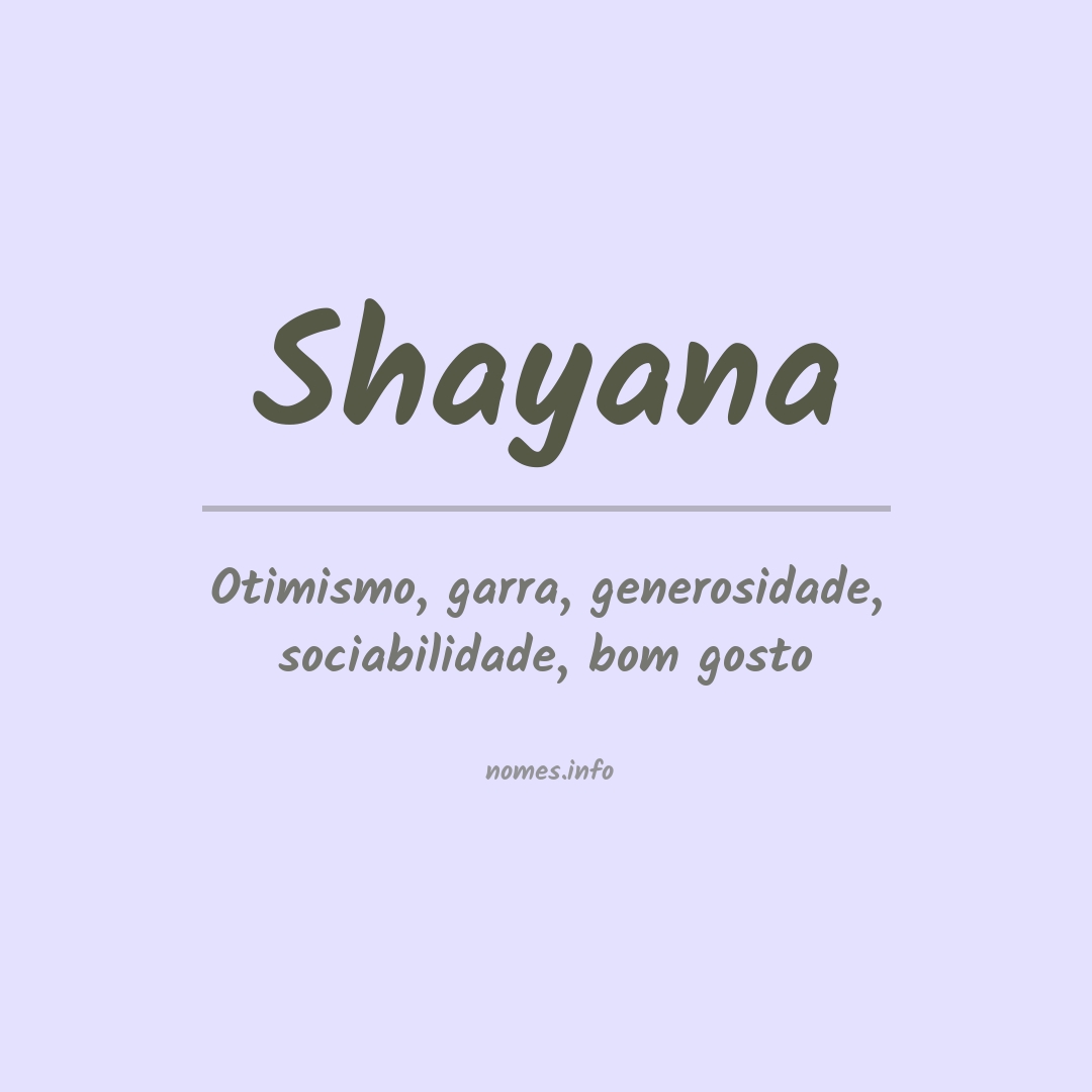 Significado do nome Shayana