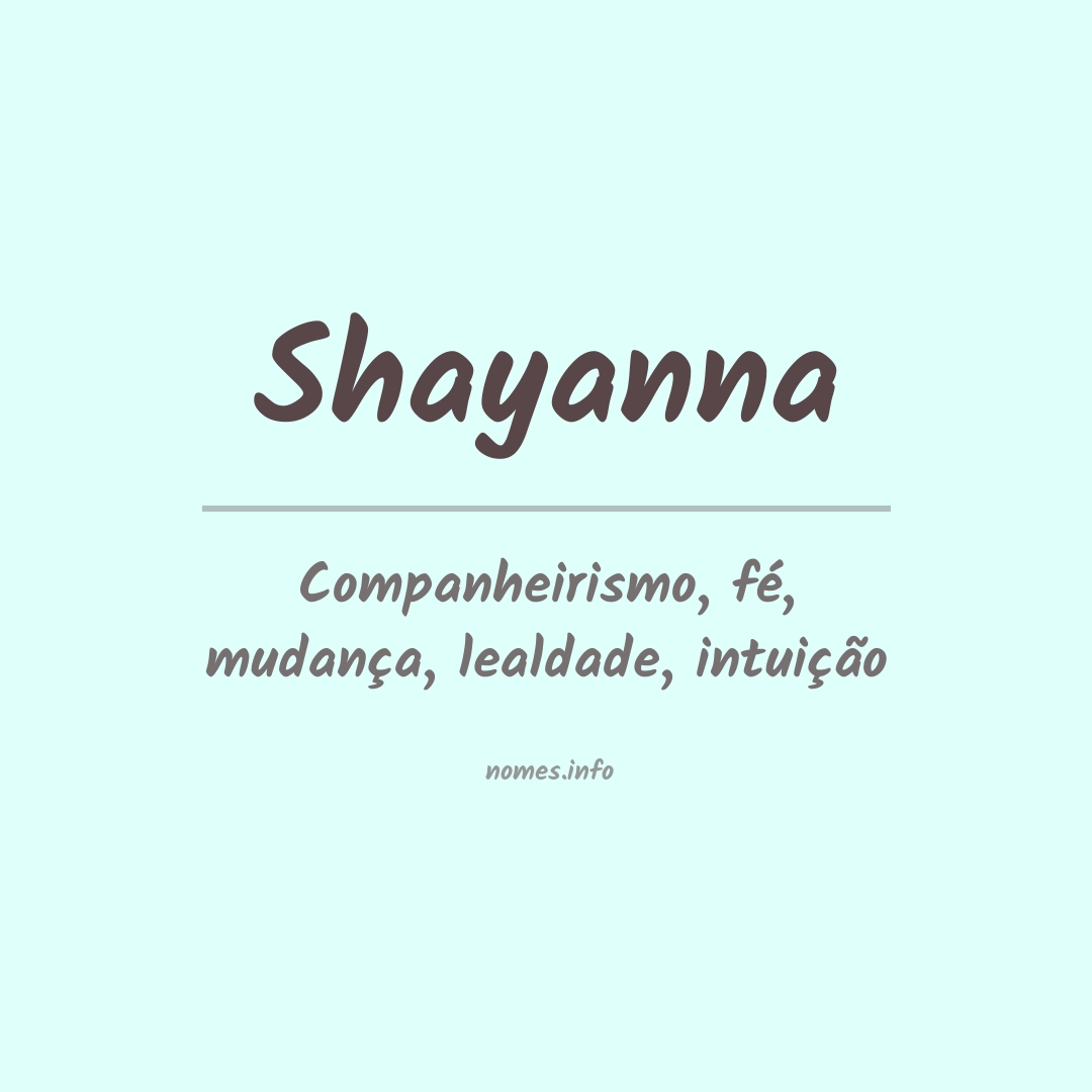 Significado do nome Shayanna