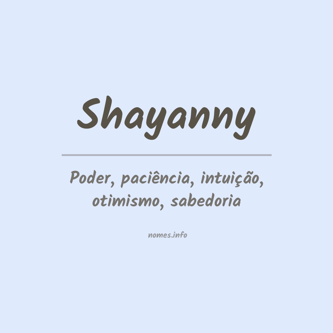 Significado do nome Shayanny