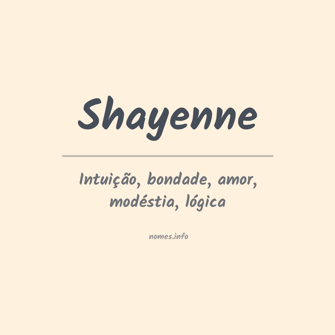 Significado do nome Shayenne
