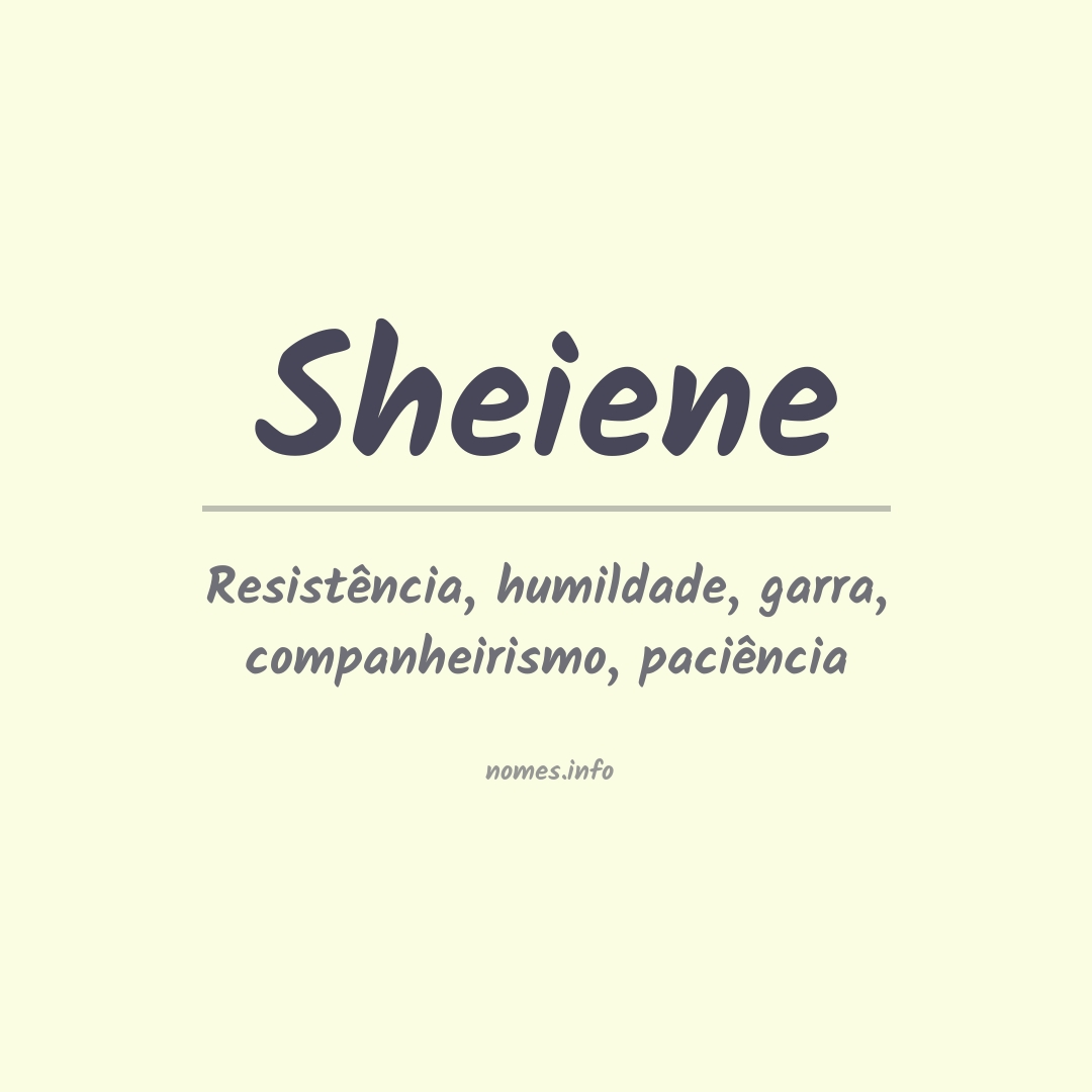 Significado do nome Sheiene Significado do nome Sheiene