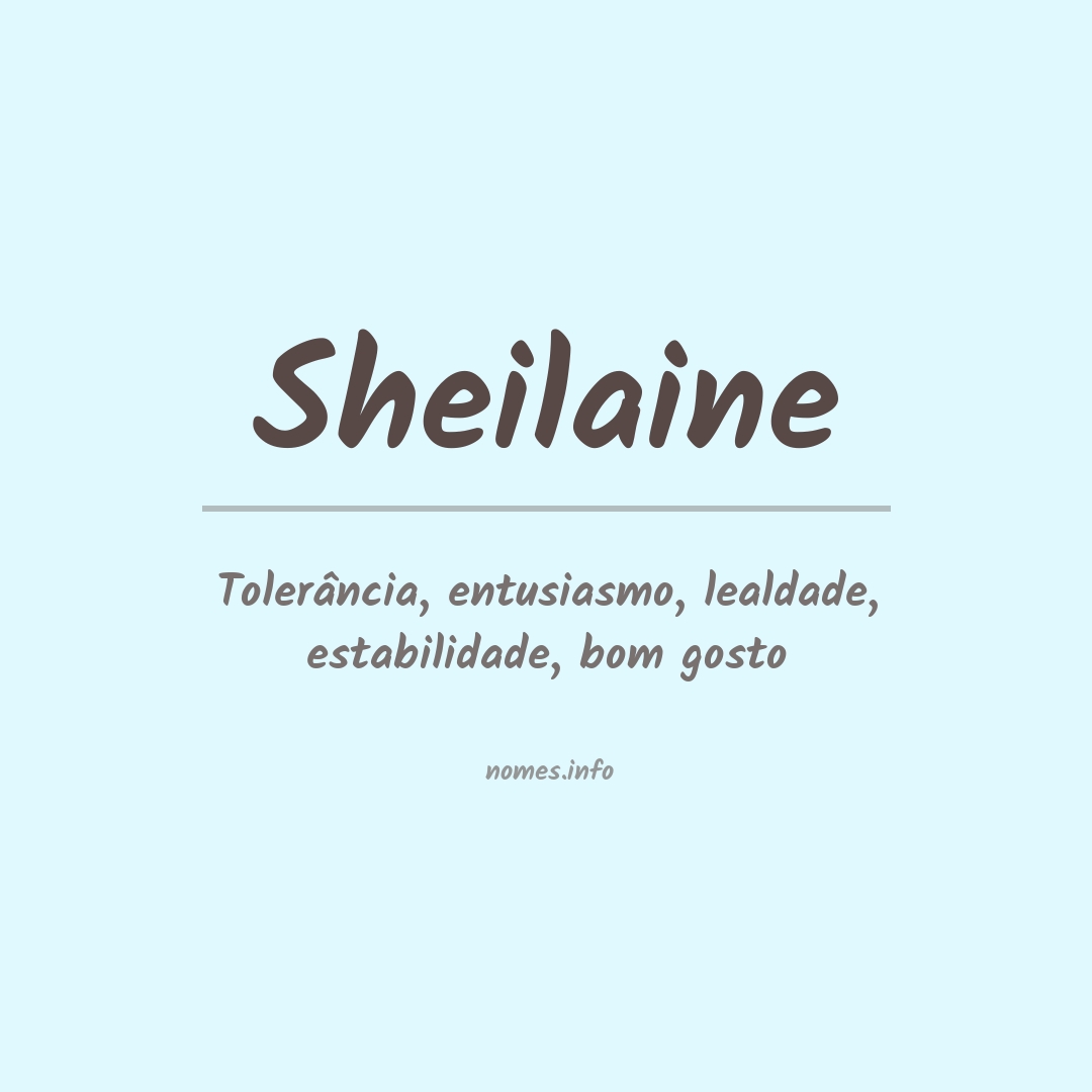 Significado do nome Sheilaine