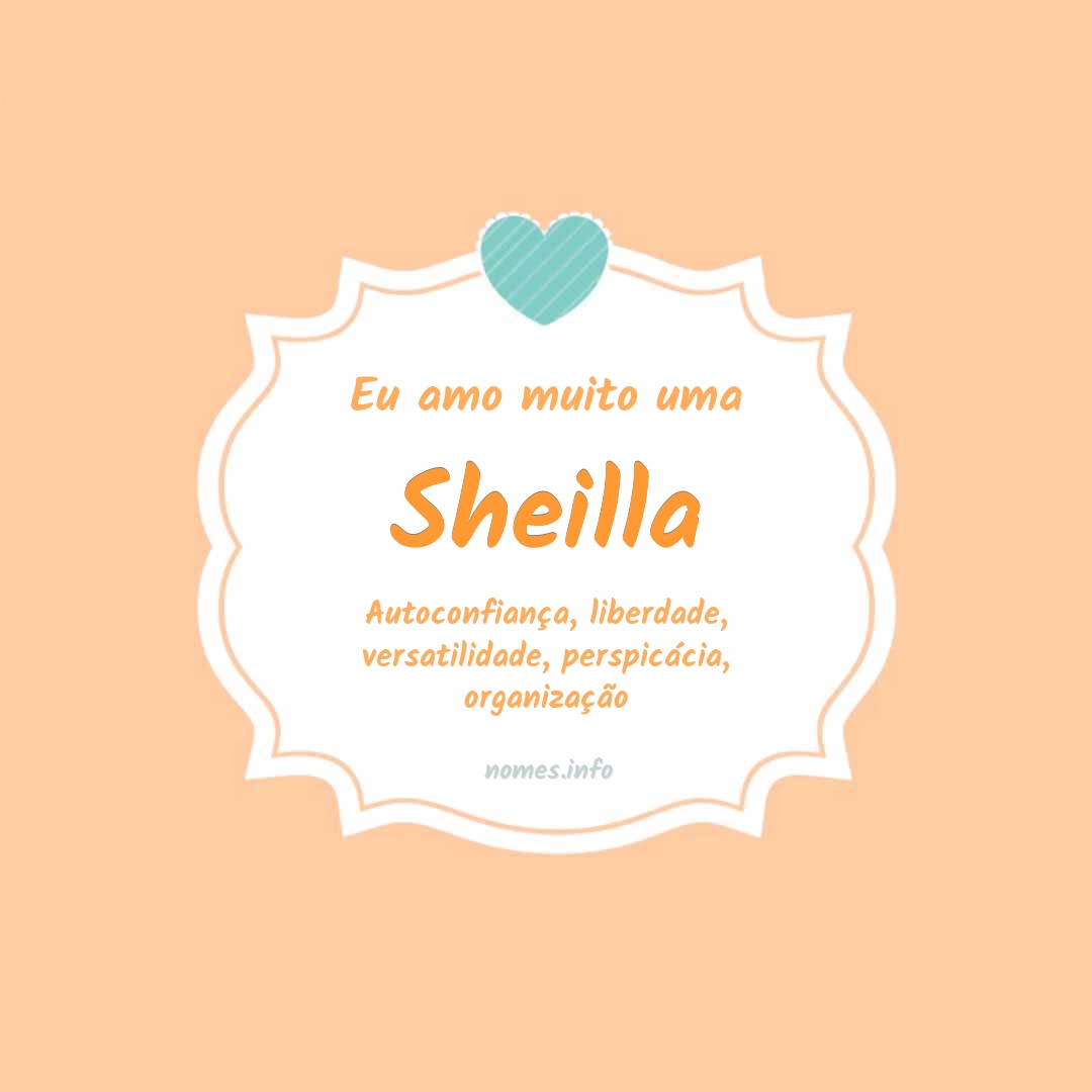 Eu amo muito Sheilla