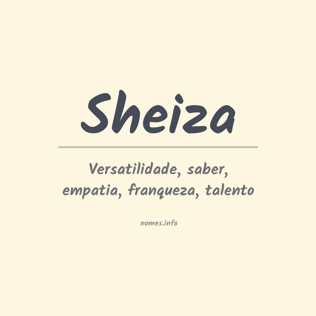 Significado do nome Sheiza