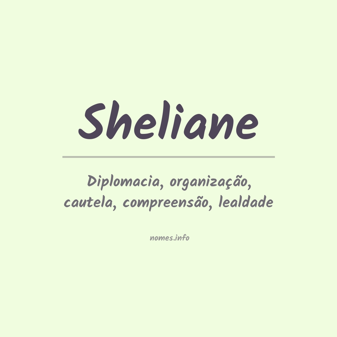 Significado do nome Sheliane