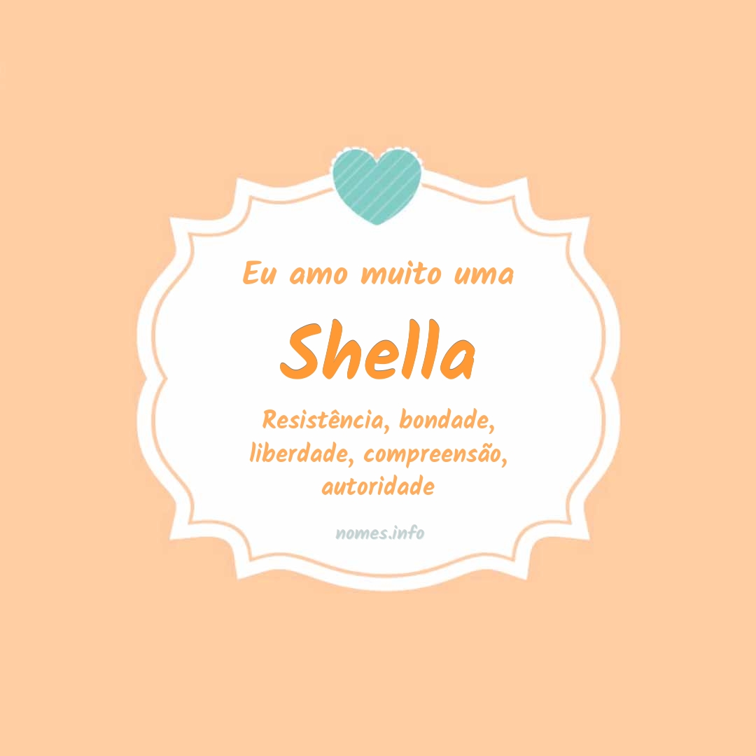Eu amo muito Shella