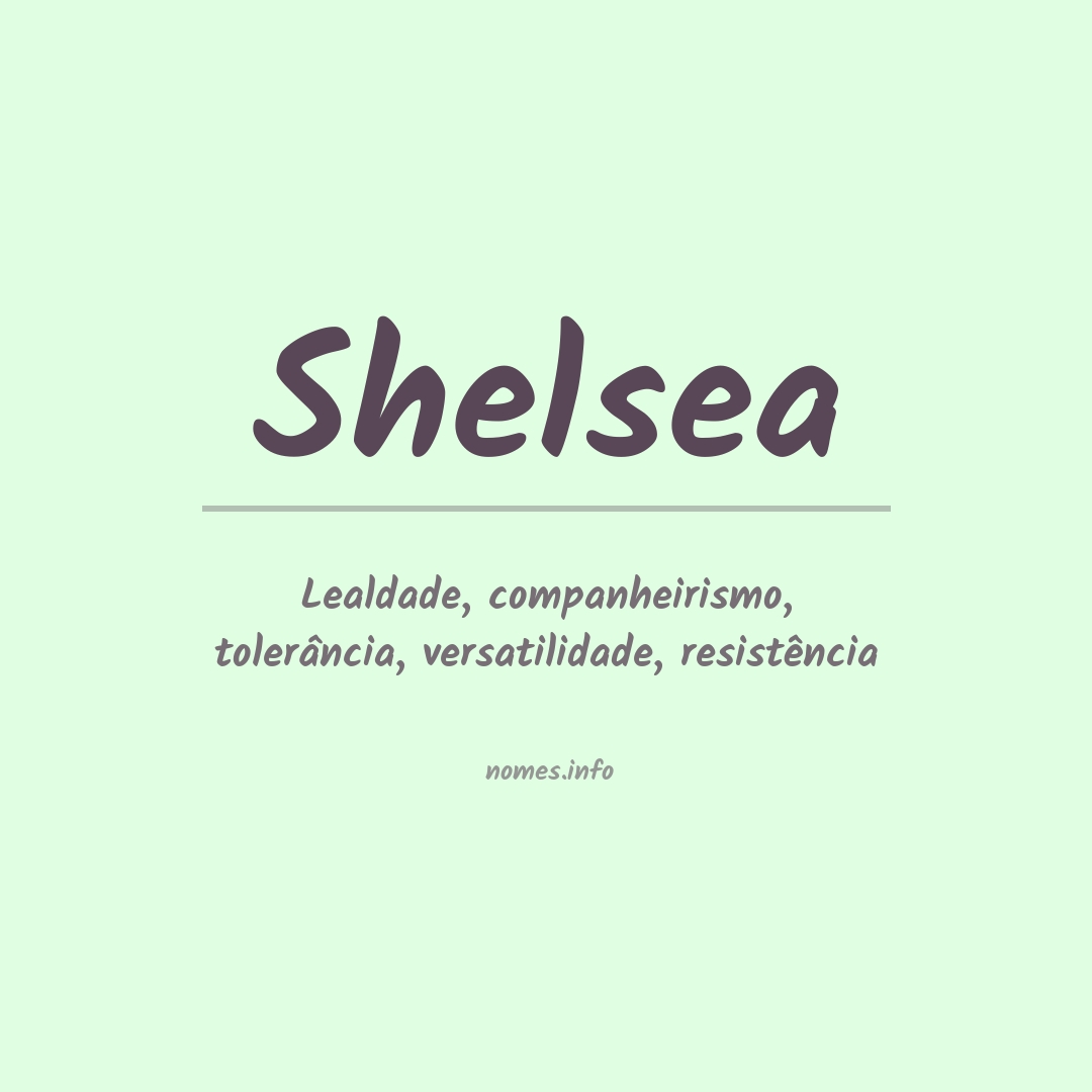 Significado do nome Shelsea