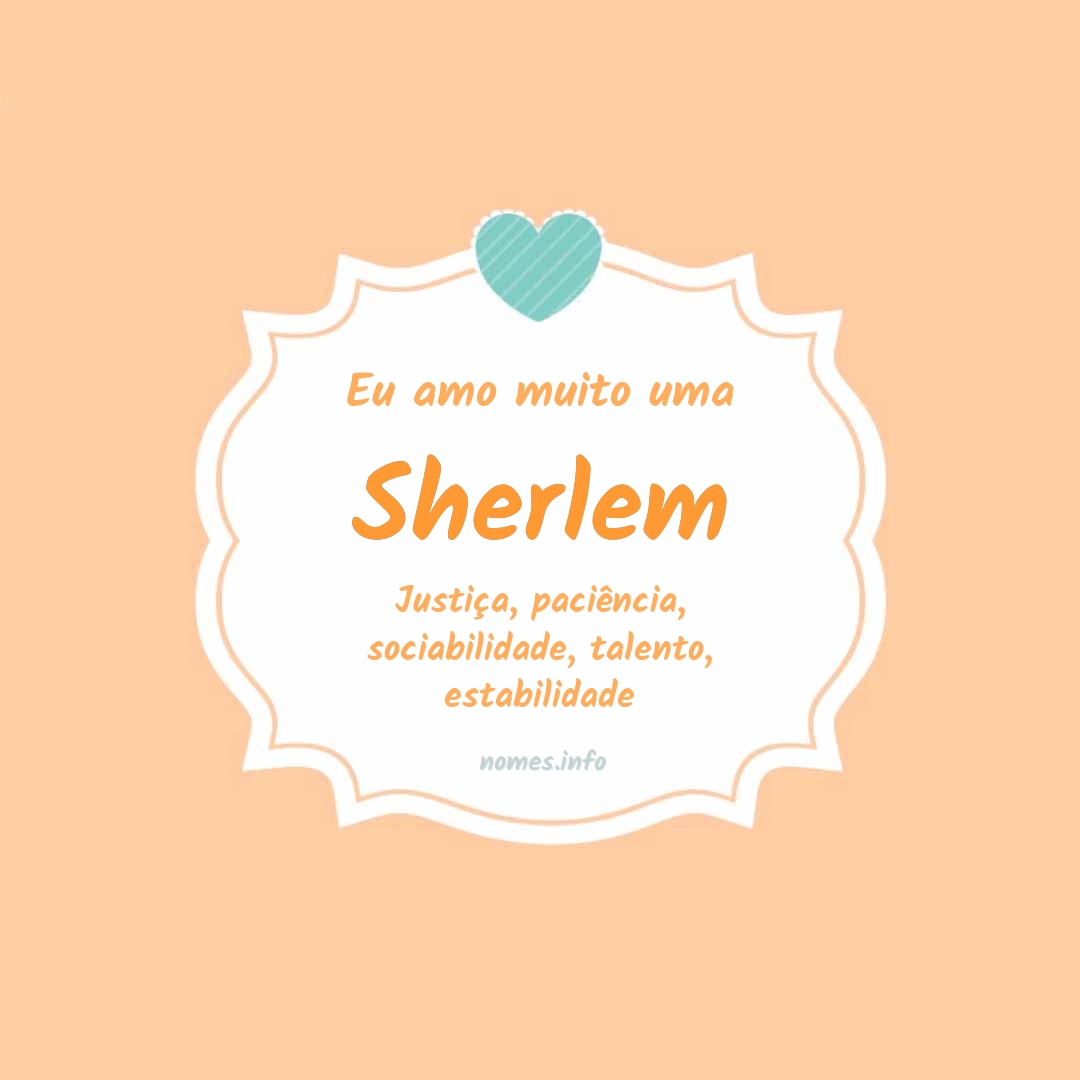 Eu amo muito Sherlem