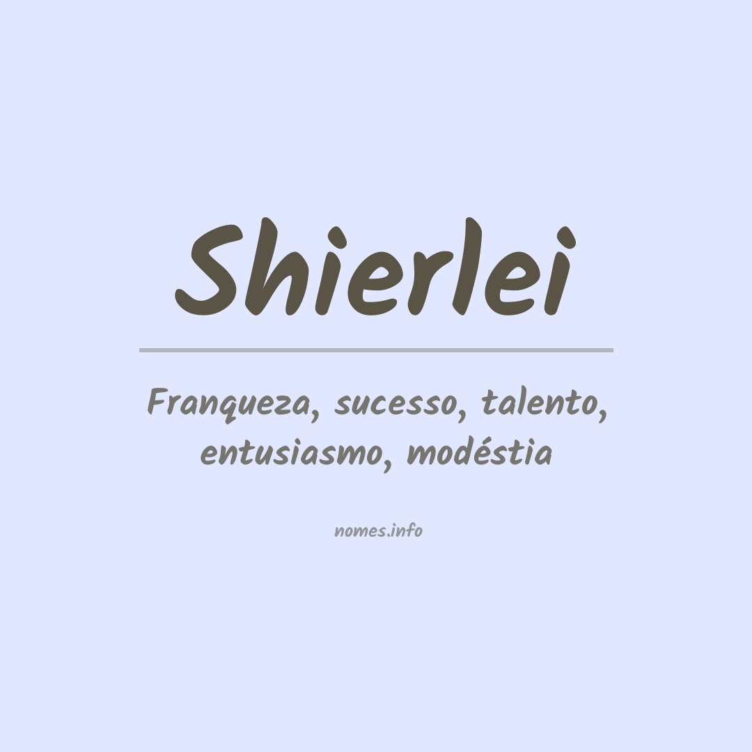 Significado do nome Shierlei