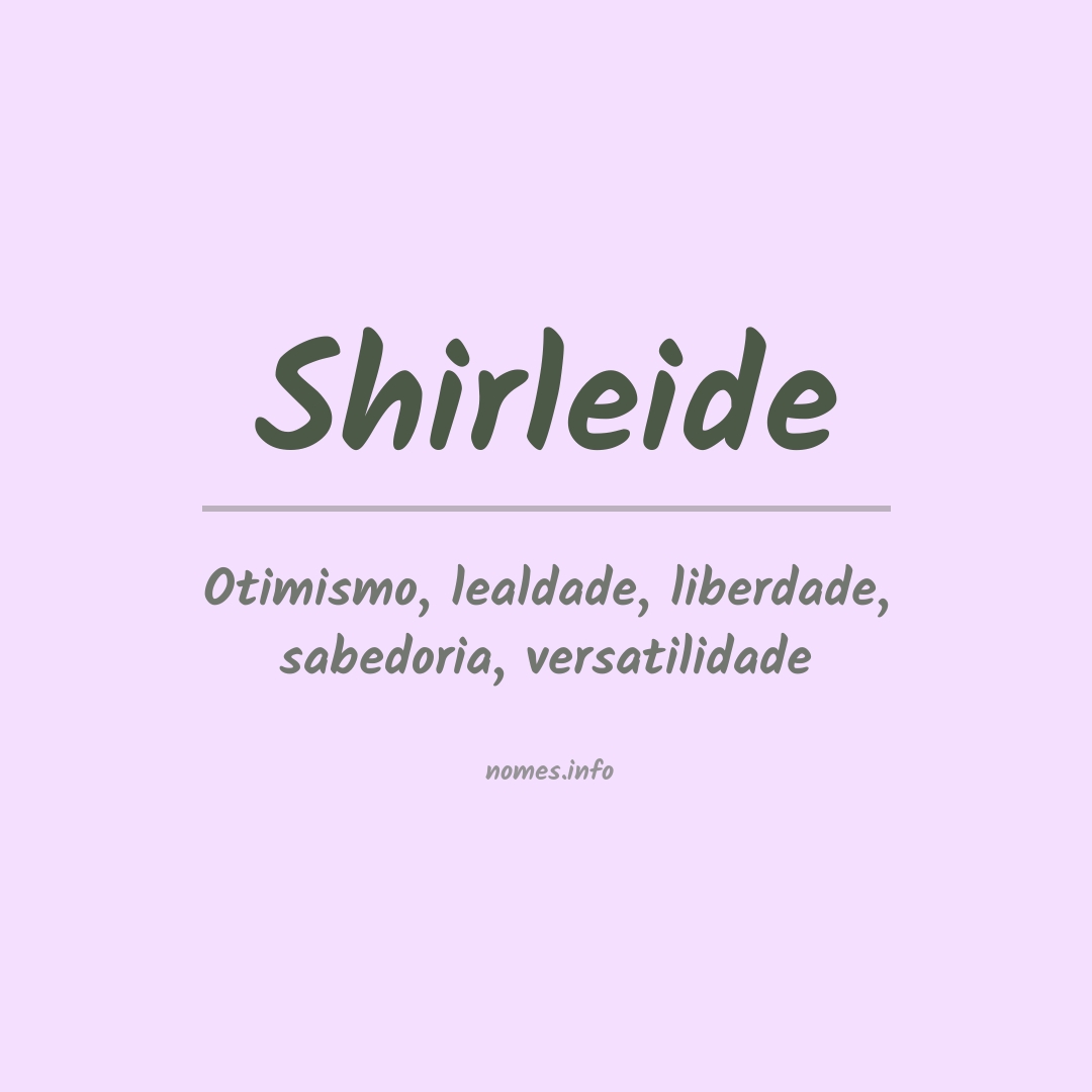 Significado do nome Shirleide
