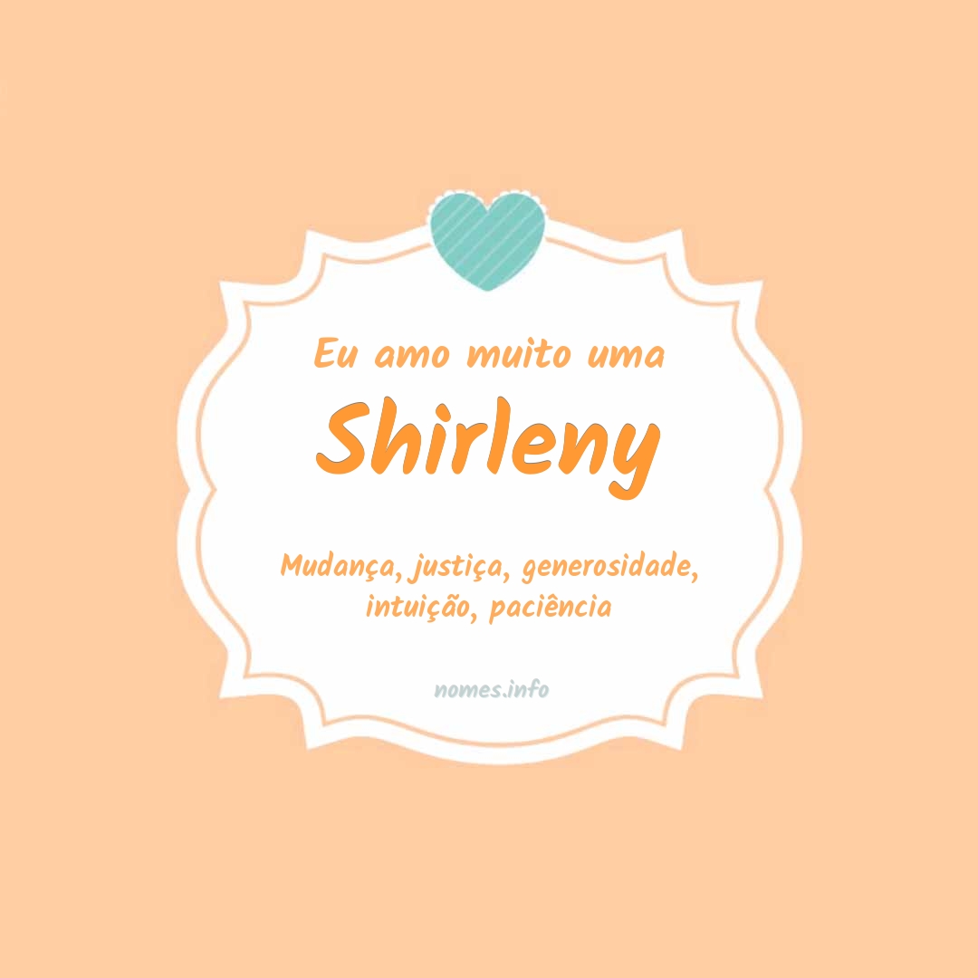 Eu amo muito Shirleny