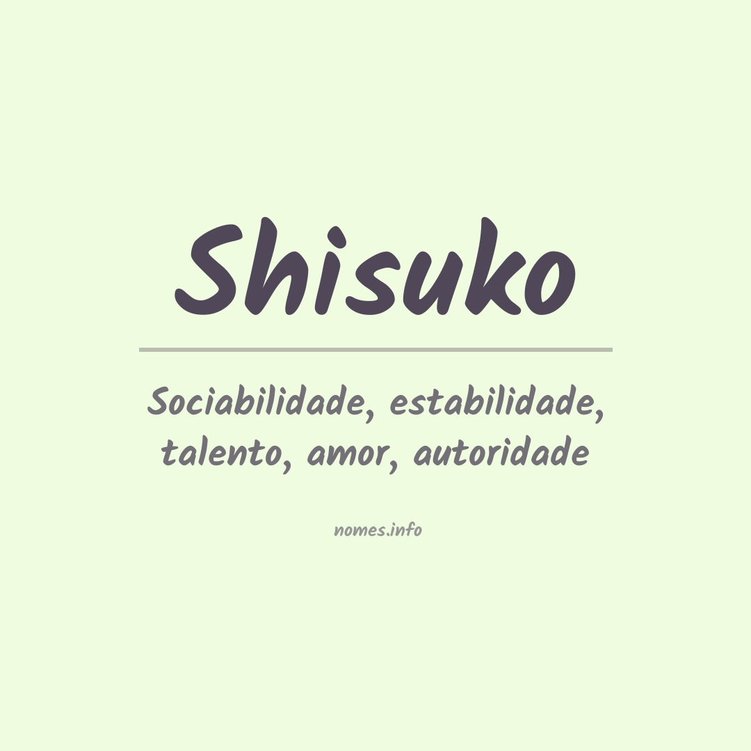 Significado do nome Shisuko