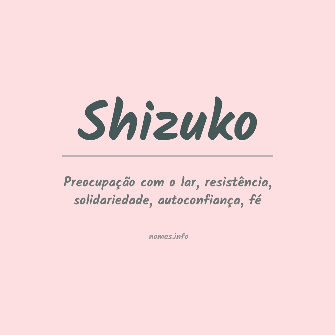 Significado do nome Shizuko