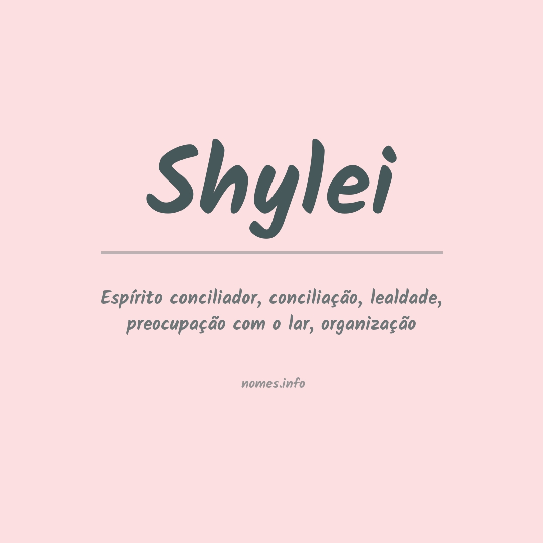 Significado do nome Shylei