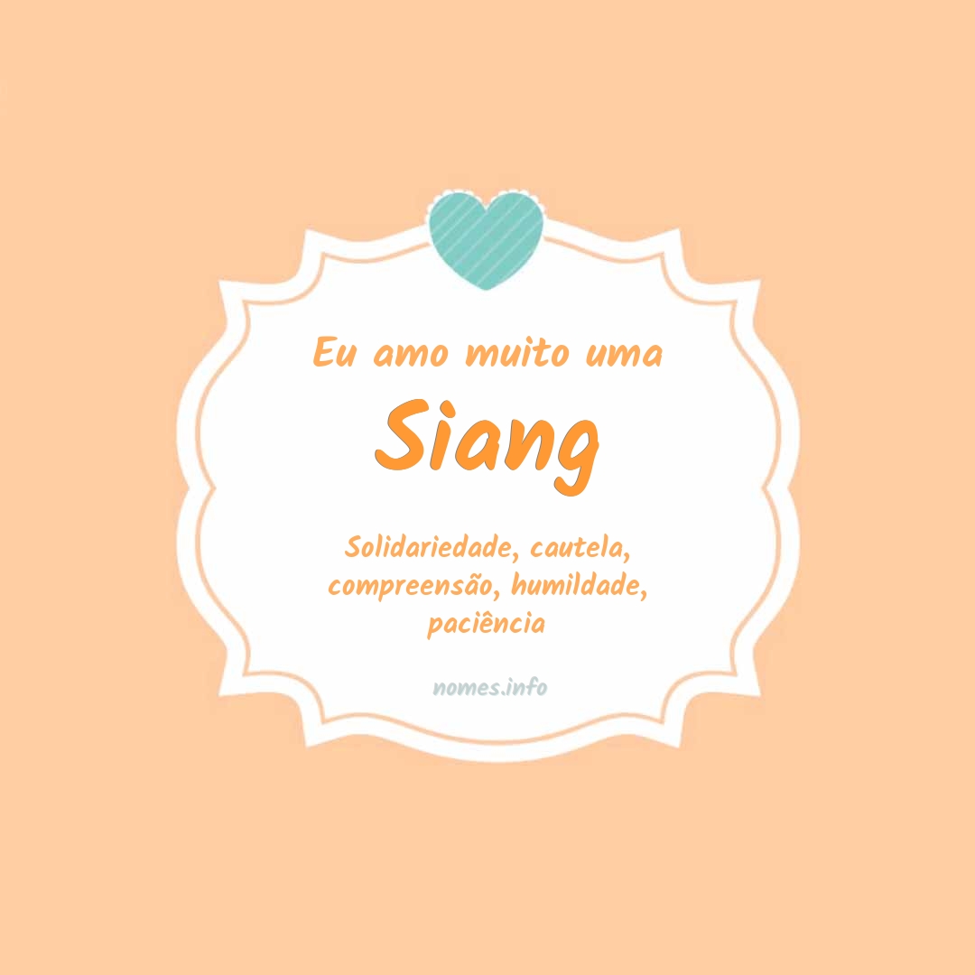 Eu amo muito Siang
