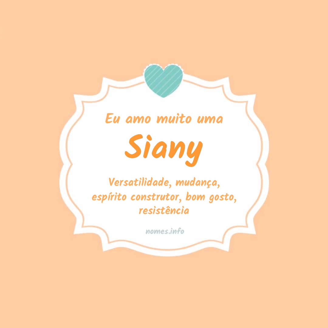 Eu amo muito Siany