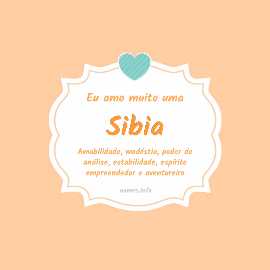 Eu amo muito Sibia