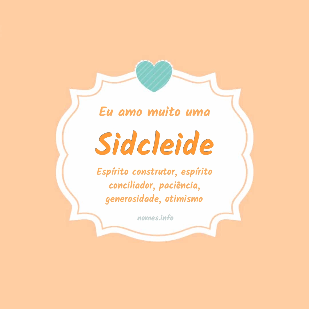 Eu amo muito Sidcleide