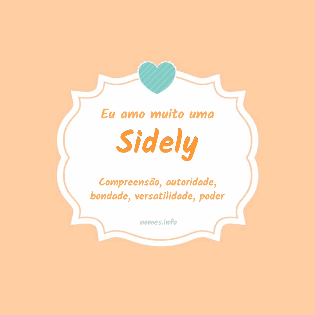 Eu amo muito Sidely