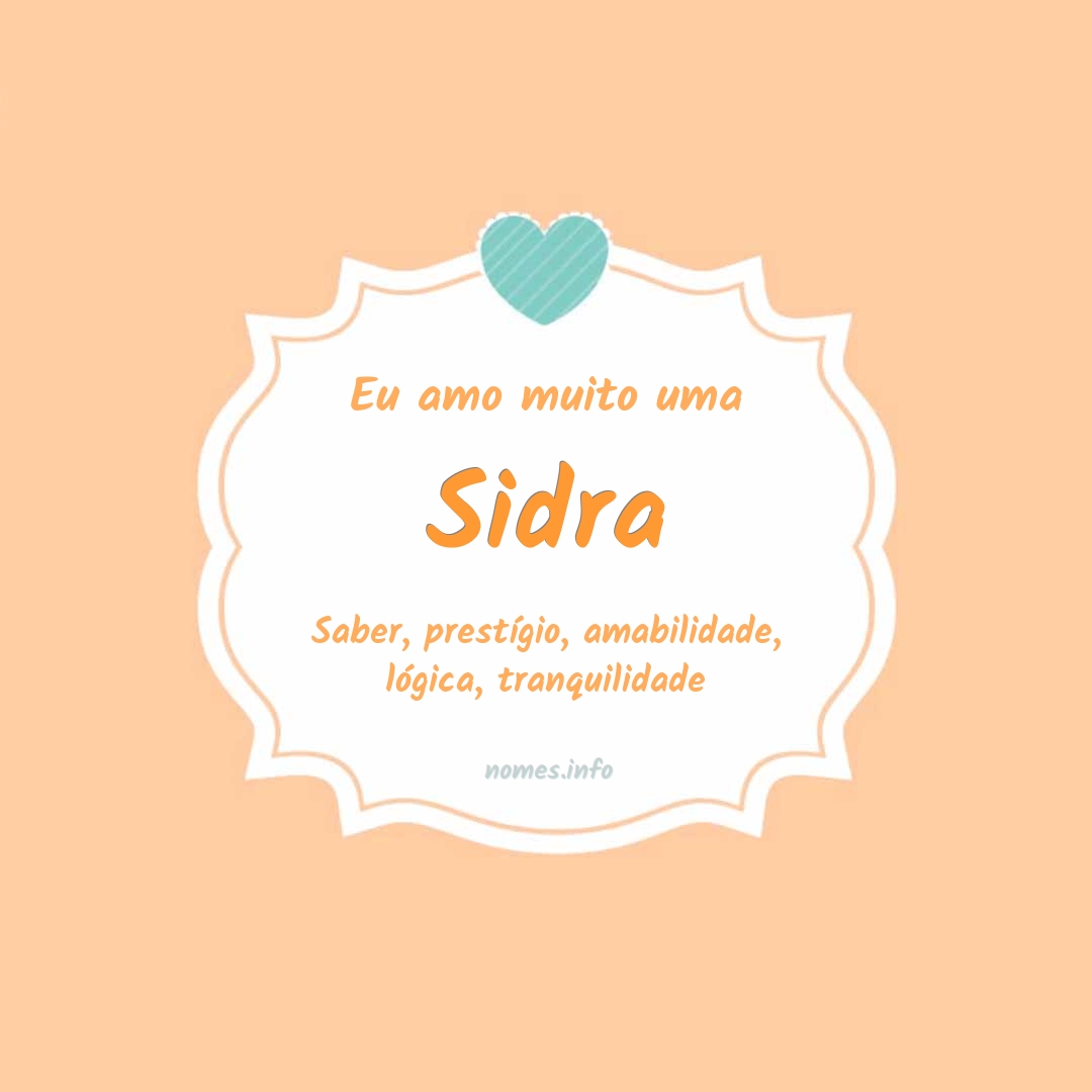 Eu amo muito Sidra