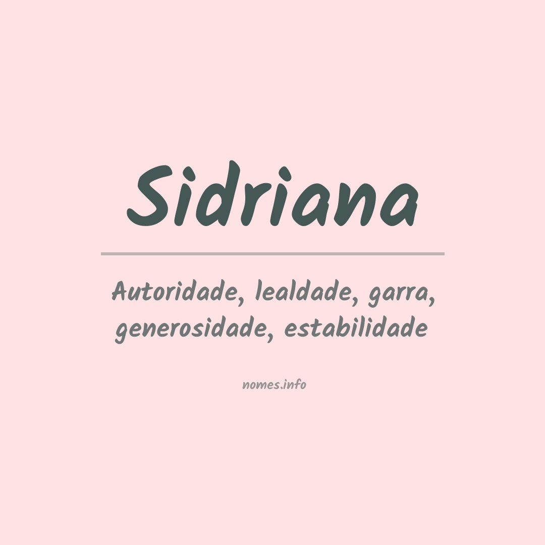 Significado do nome Sidriana