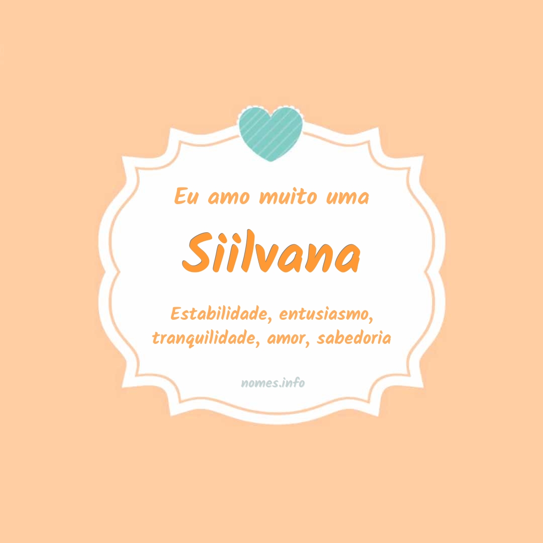 Eu amo muito Siilvana Eu amo muito Siilvana