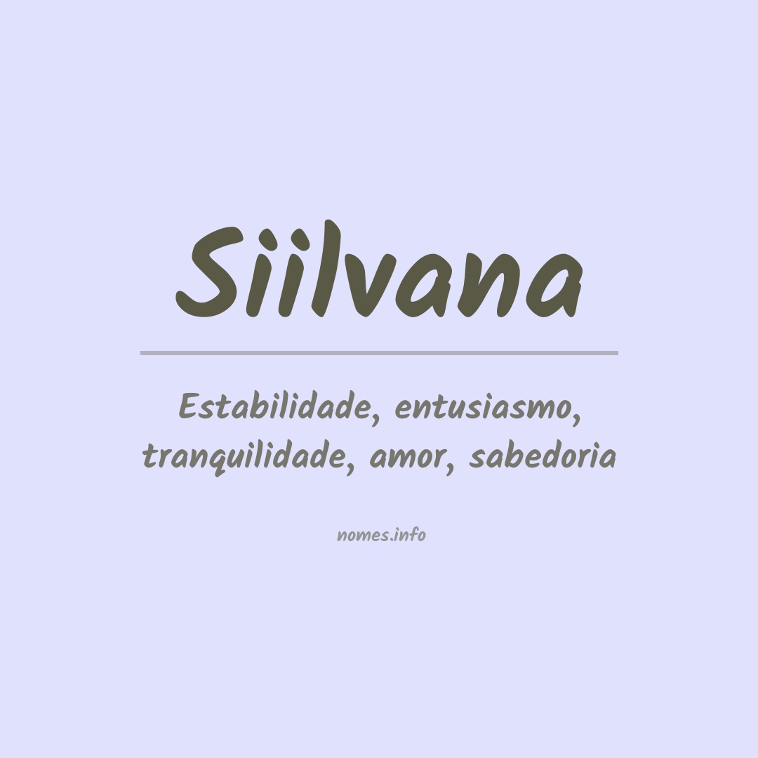 Significado do nome Siilvana