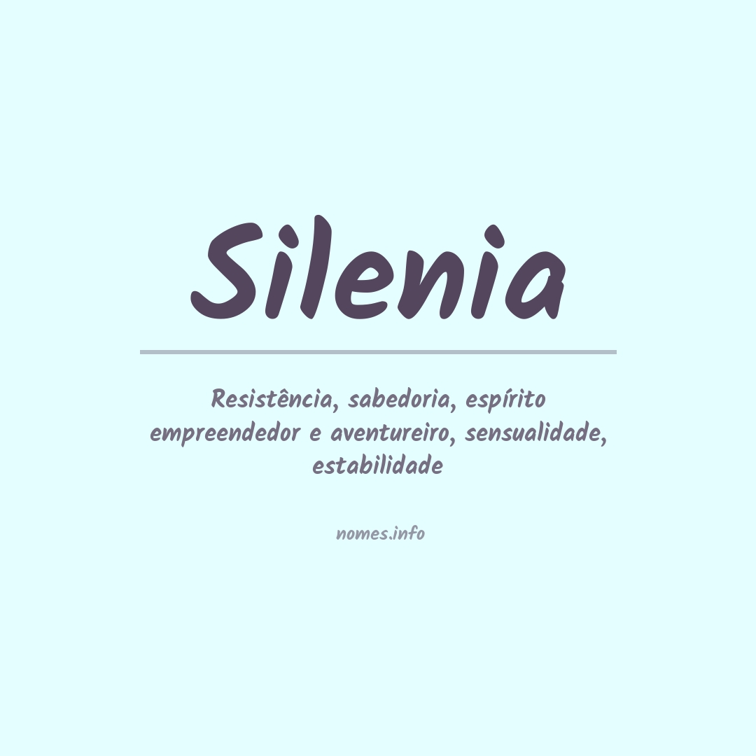 Significado do nome Silenia Significado do nome Silenia