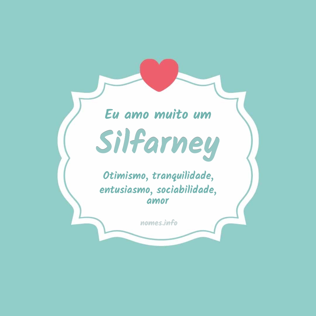 Eu amo muito Silfarney