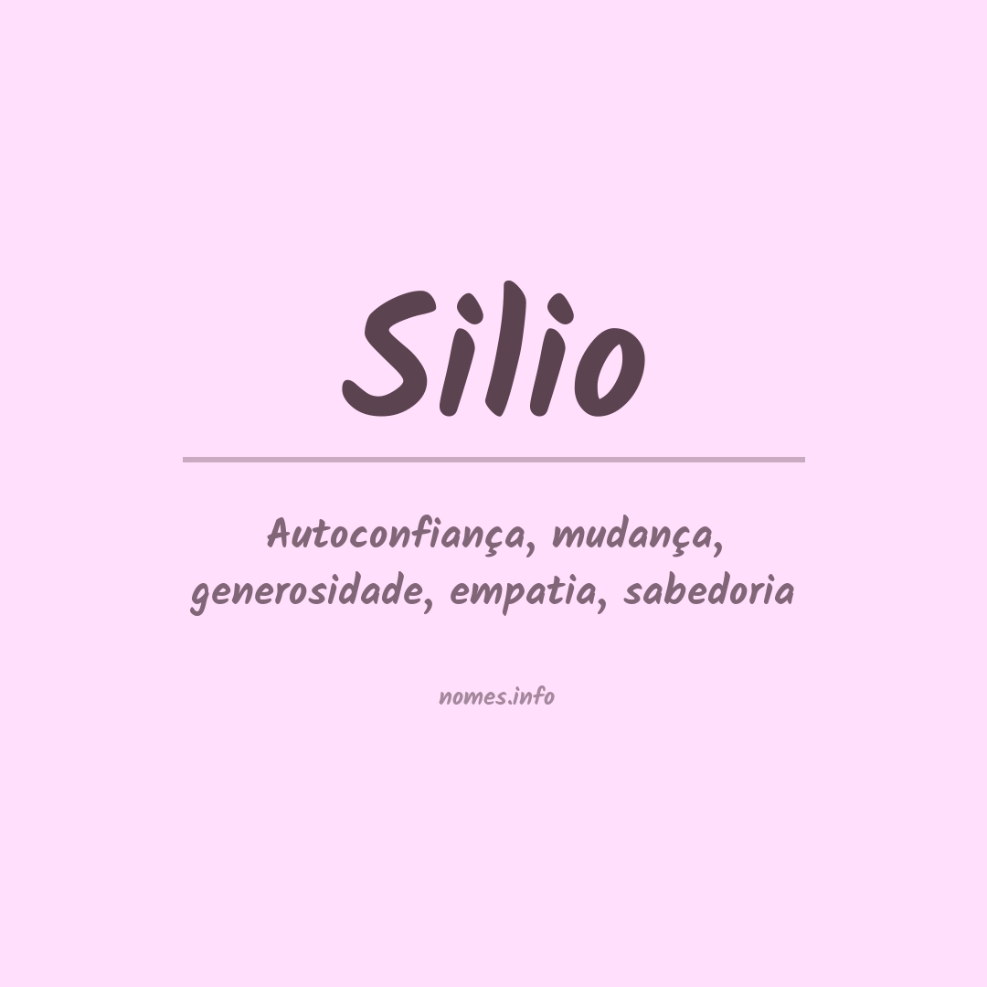 Significado do nome Silio Significado do nome Silio
