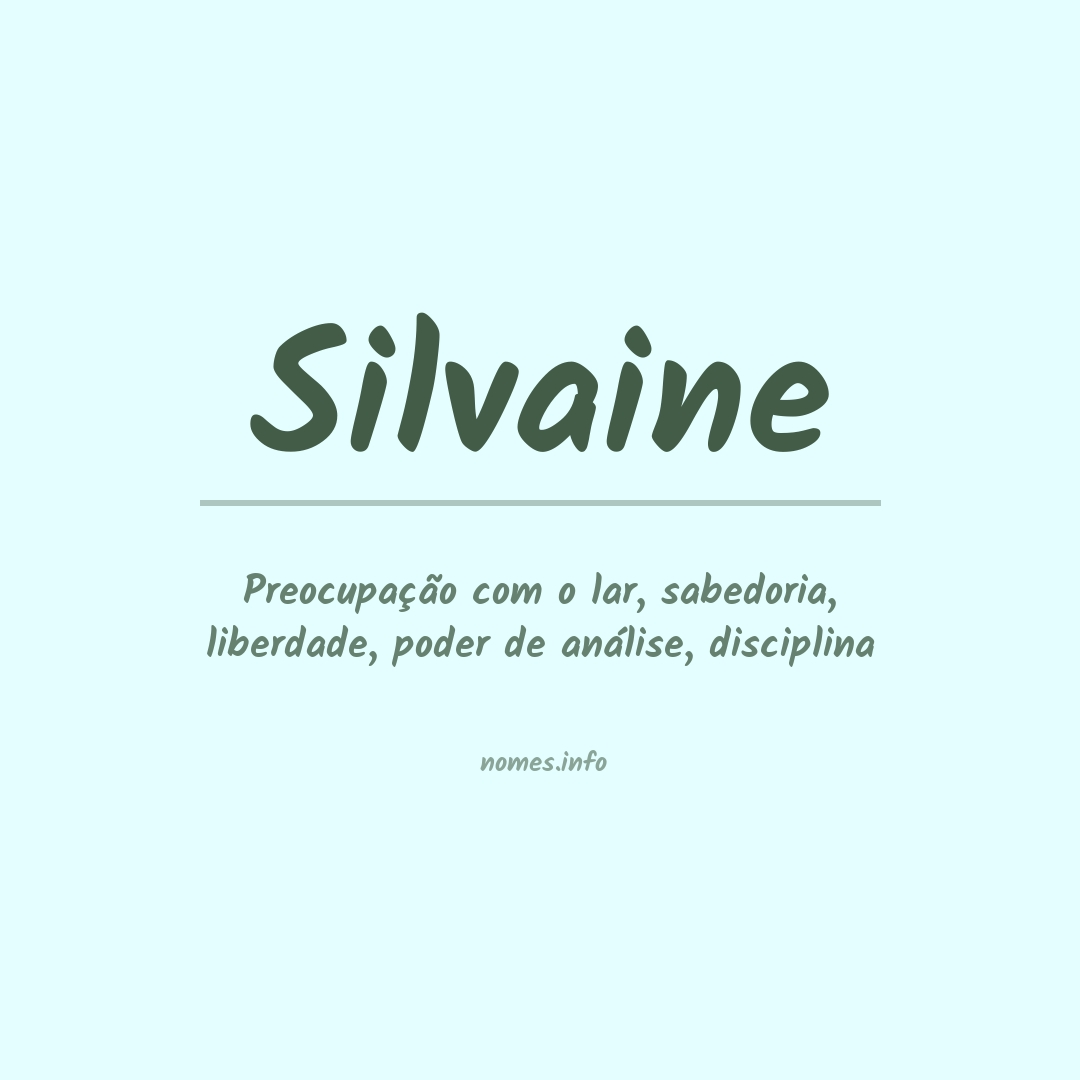 Significado do nome Silvaine Significado do nome Silvaine