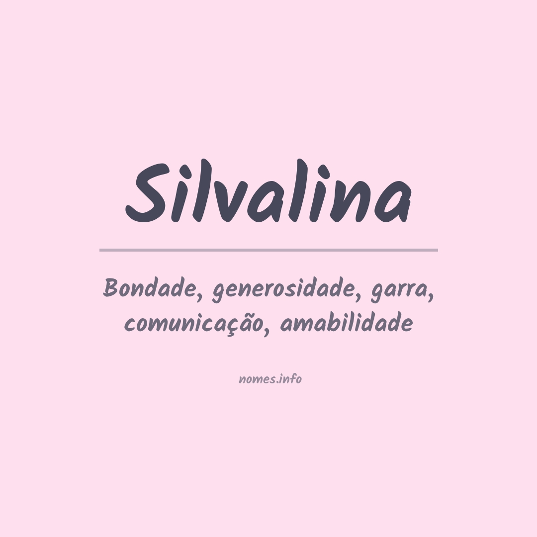 Significado do nome Silvalina