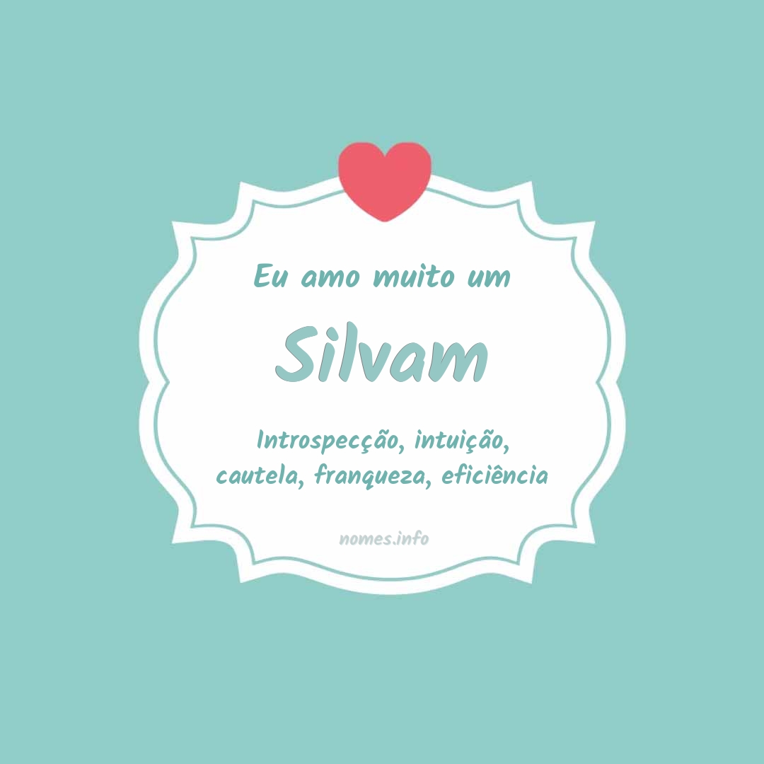 Eu amo muito Silvam Eu amo muito Silvam