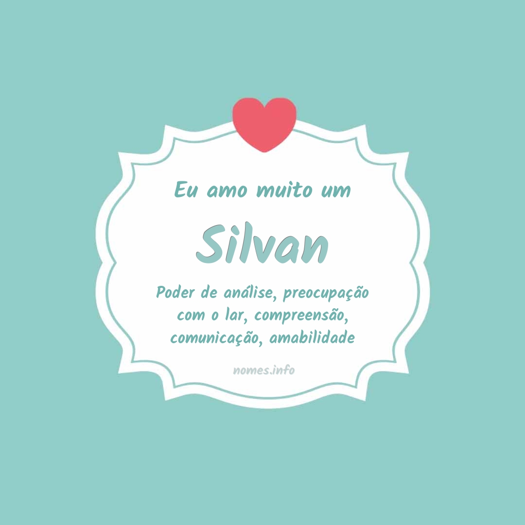 Eu amo muito Silvan Eu amo muito Silvan