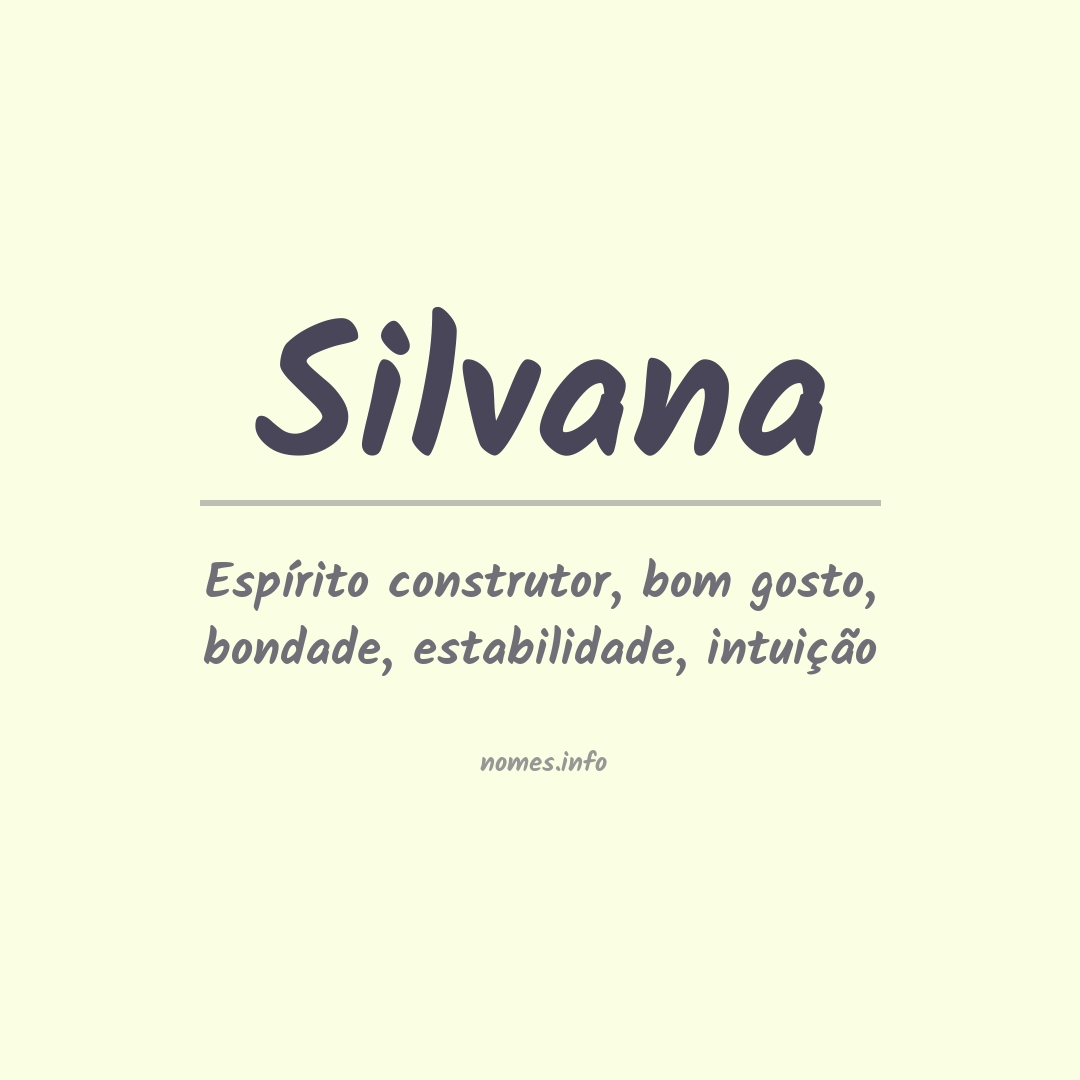Significado do nome Silvana