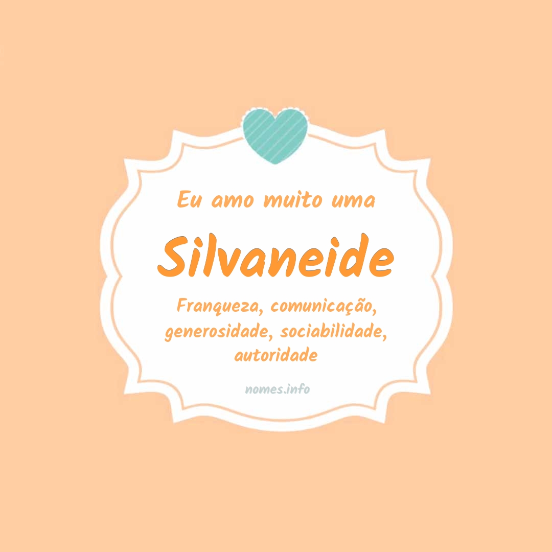 Eu amo muito Silvaneide
