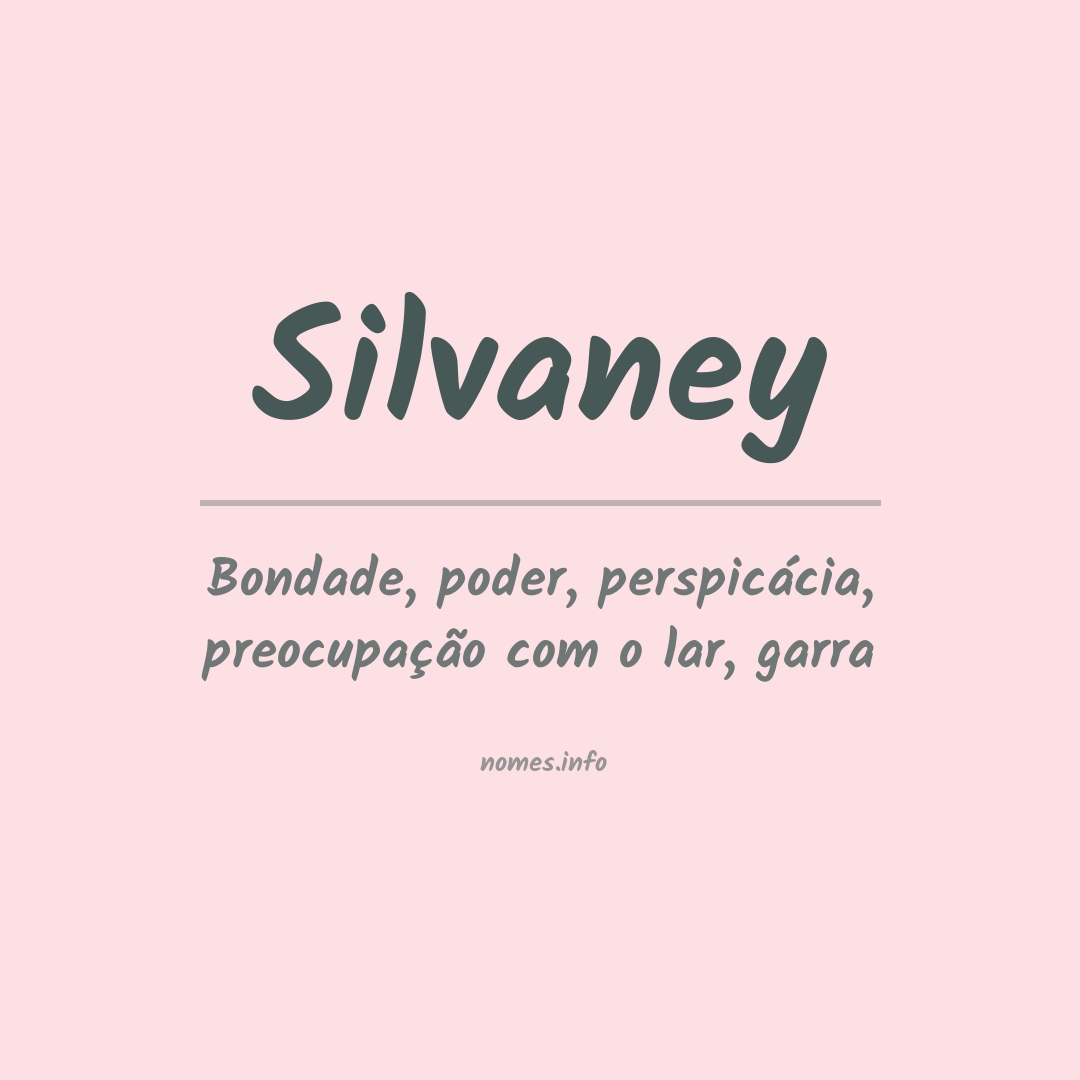 Significado do nome Silvaney