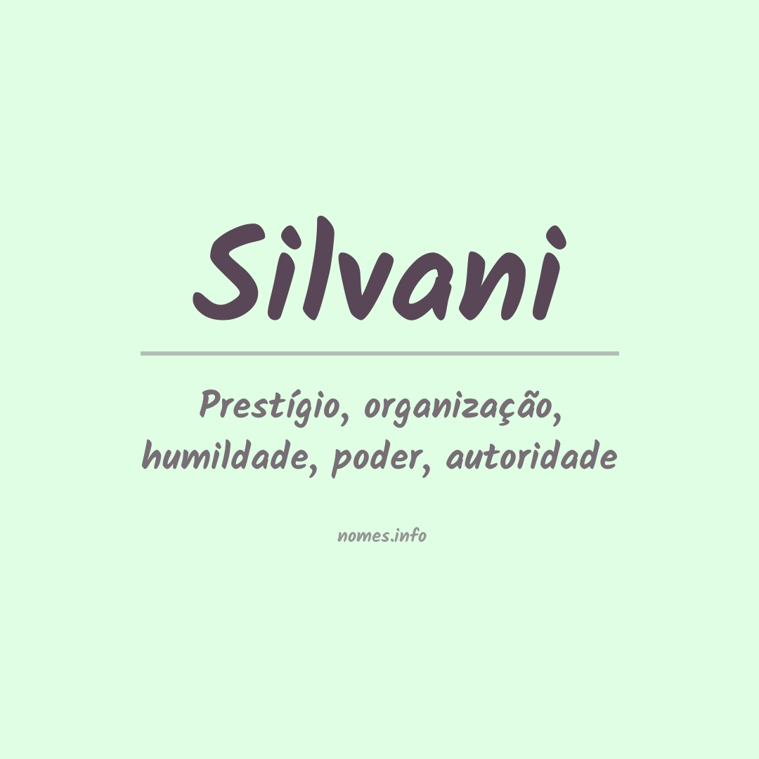 Significado do nome Silvani