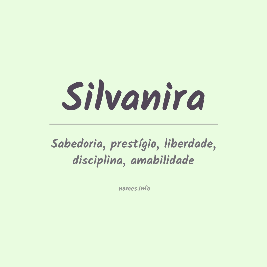 Significado do nome Silvanira