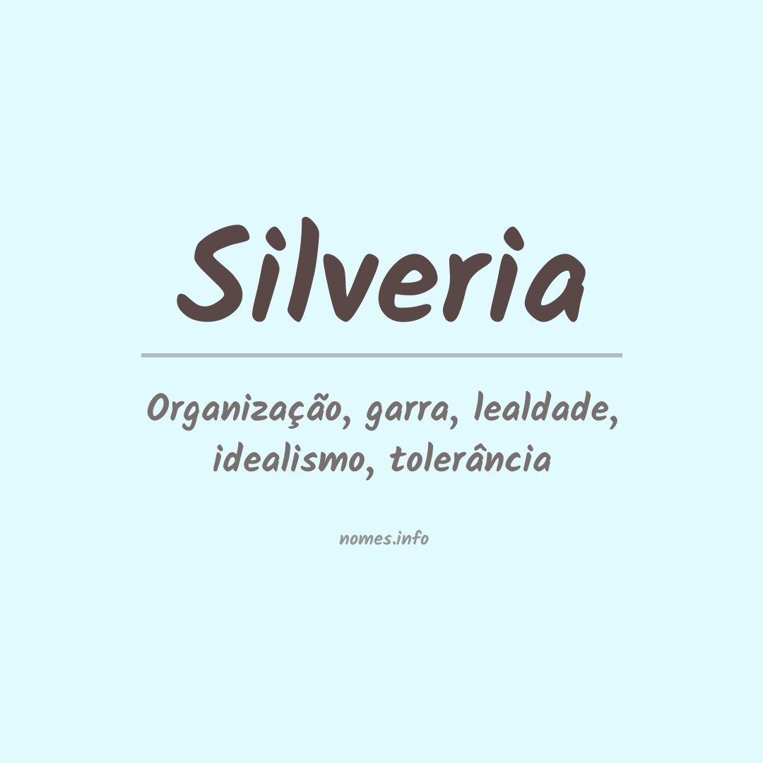 Significado do nome Silveria