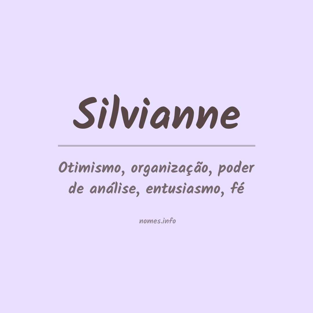 Significado do nome Silvianne Significado do nome Silvianne