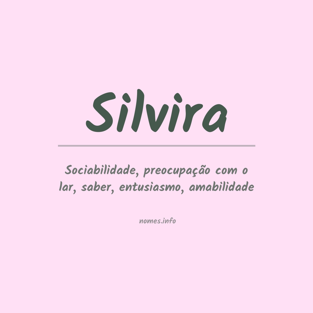 Significado do nome Silvira