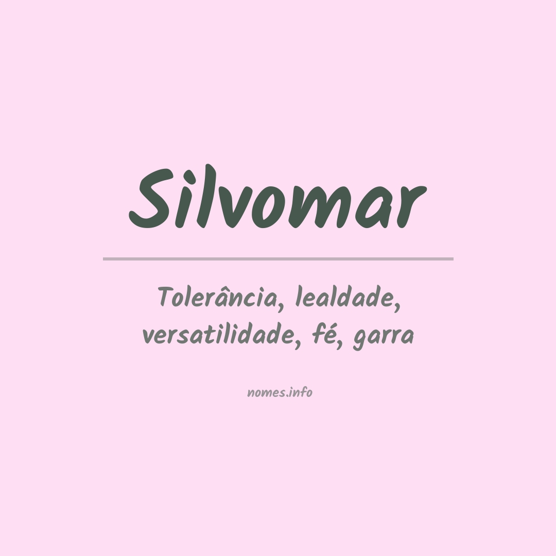 Significado do nome Silvomar