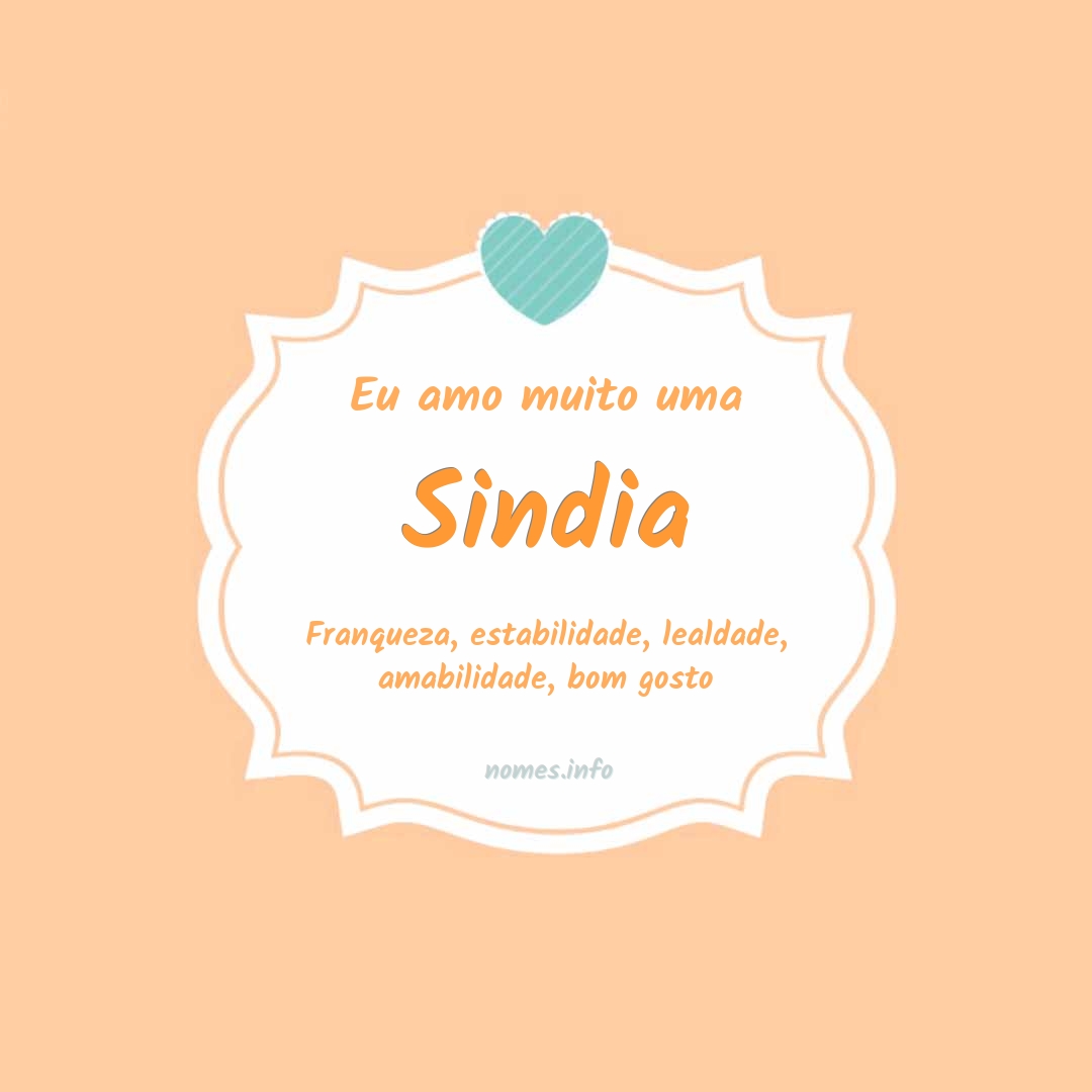 Eu amo muito Sindia