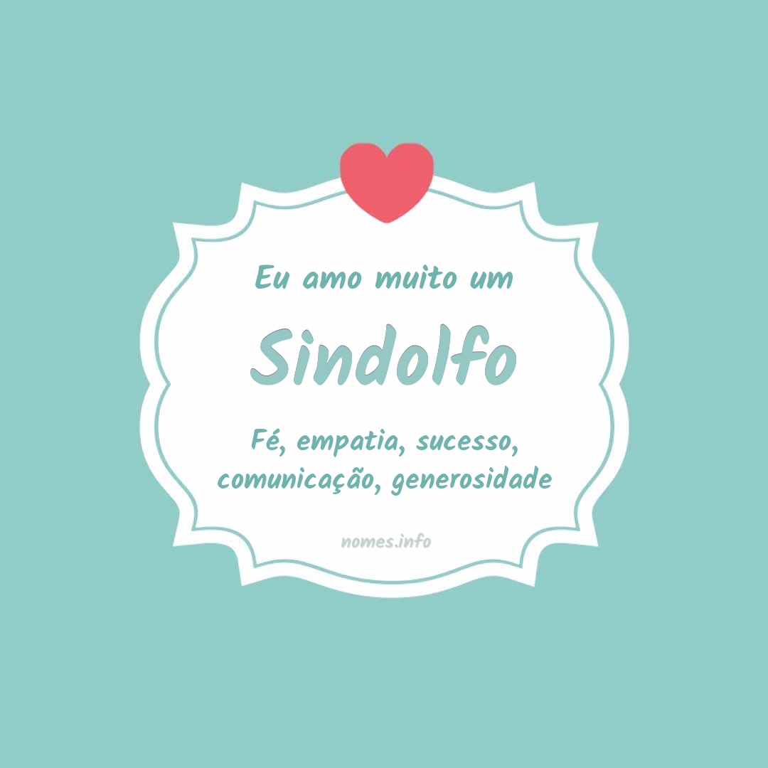 Eu amo muito Sindolfo
