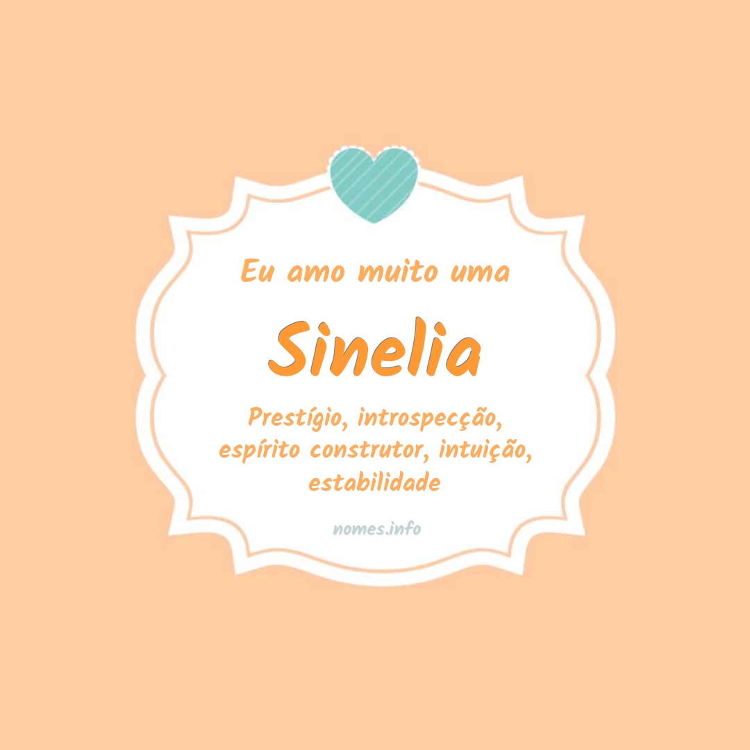 Eu amo muito Sinelia