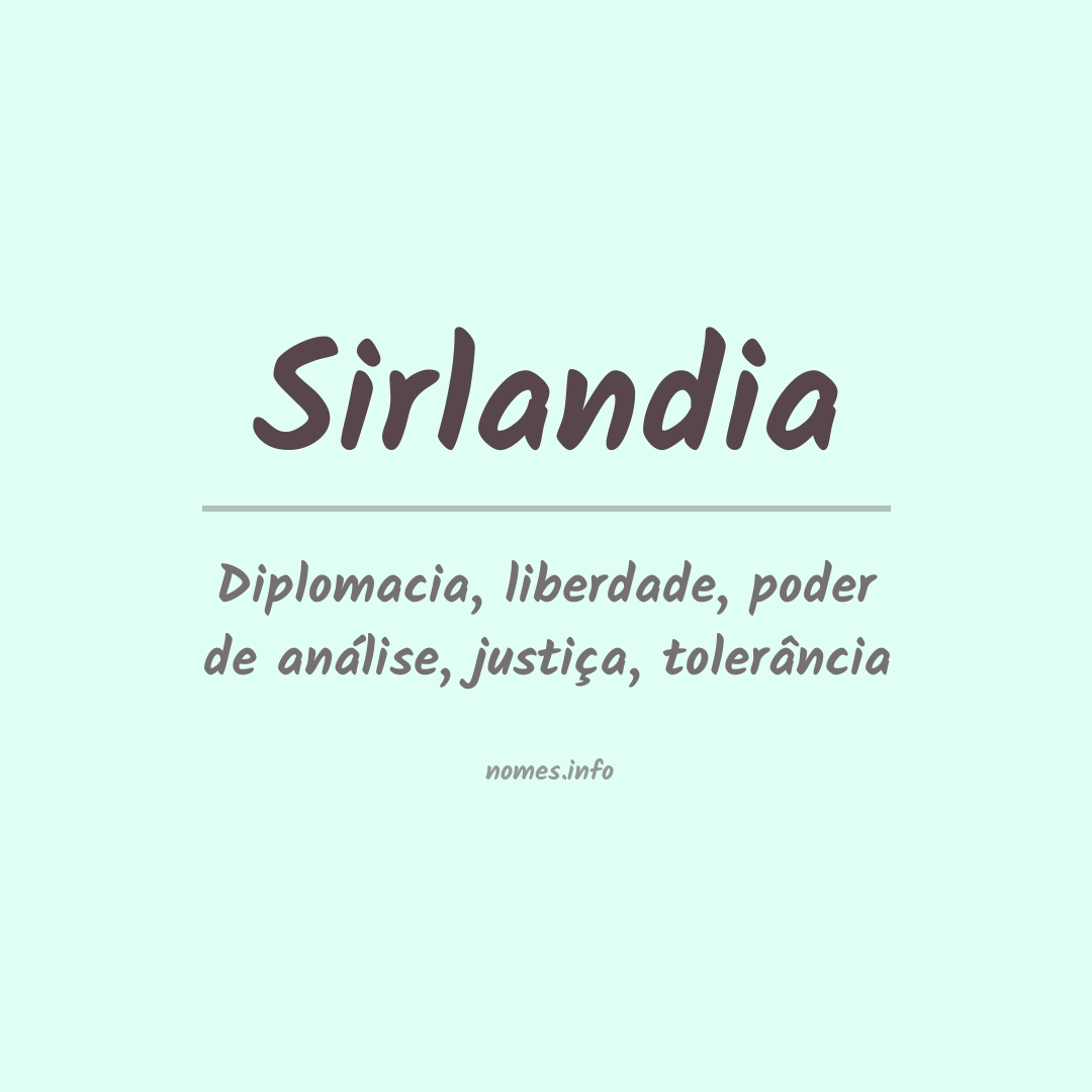 Significado do nome Sirlandia