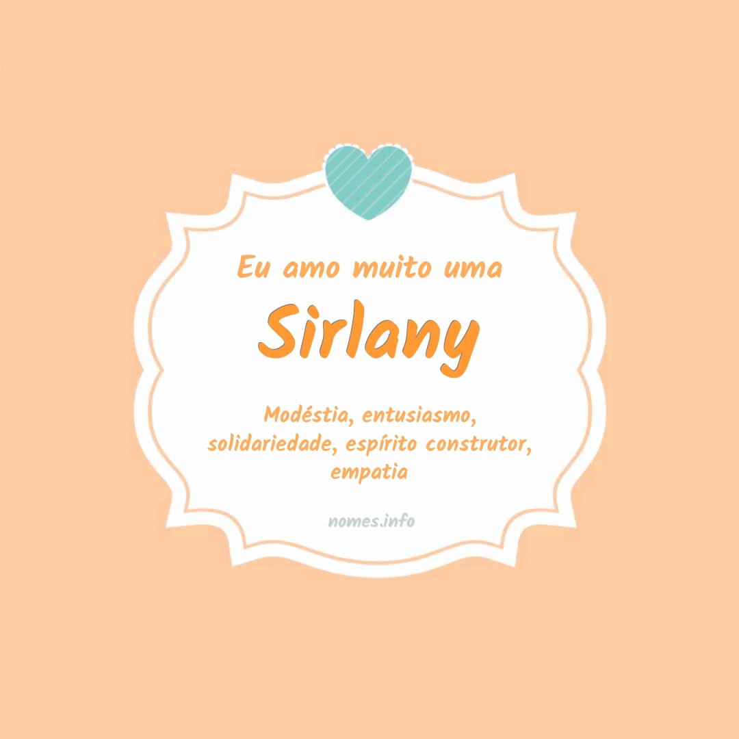 Eu amo muito Sirlany